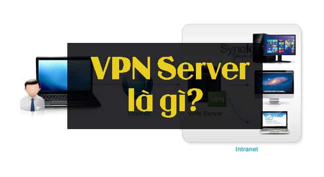 VPN server là gì