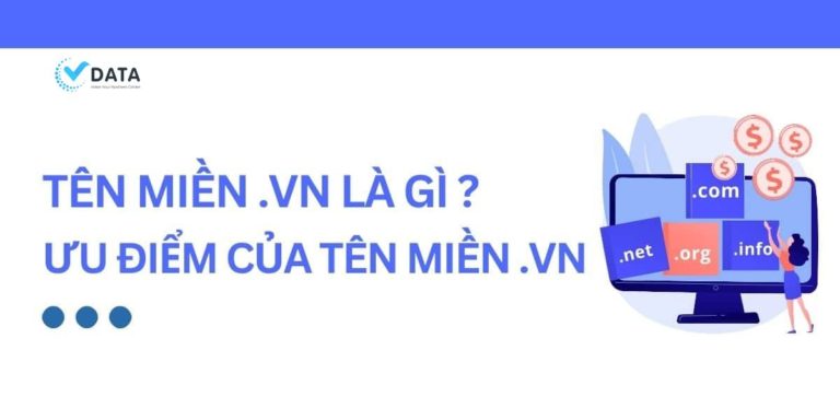 Tên miền .vn là gì? Những ưu điểm của tên miền .vn