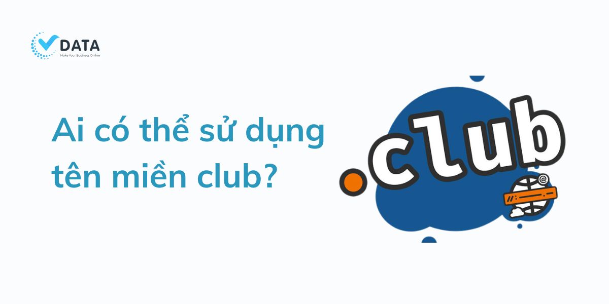 Ai nên sử dụng tên miền Club?