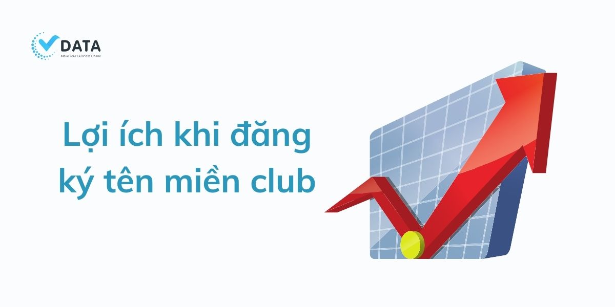 lợi ích khi đăng ký tên miền Club